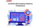 How L&D certification helps professionals measure training effectiveness and business impact.