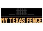 My Texas Fence