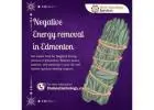 Negative Energy removal in Edmonton - clean up bad energy