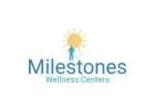 Milestones Wellness Centers