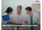Professional Support for MBBS Admission in Management Quota Delhi