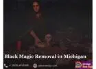 Real Black Magic Removal in Michigan for Positive Energy