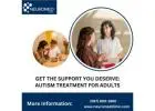 Get the Support You Deserve: Autism Treatment for Adults