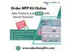 Order MTP Kit Online – Safely End Early Pregnancy at Home