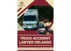 Top Truck Accident Lawyer in Orlando – Get Justice Now