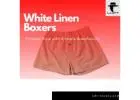 Effortless Elegance: Embrace Comfort with White Linen Boxers