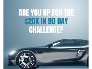$20K IN 90 DAYS