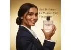 Best Perfume for Women Under 500 - Luxury Fragrances 8-12 Hours | AntiBrnd Perfumes