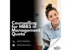 Comprehensive Counselling for MBBS in Management Quota – Your Route to Admission Clarity