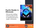 Top Psychic Reader in Minnesota for Clarity in Life