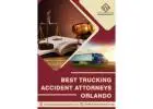 Trucking Accident Lawyers in Orlando – Justice Starts Here