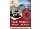 Truck Accident Lawyer Orlando – Winning Cases, Helping Victims