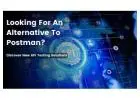 Find API Testing Tools, An Alternative to the Postman