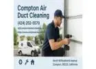 Compton Air Duct Cleaning