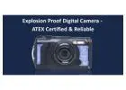 Explosion Proof Digital Camera - ATEX Certified & Reliable
