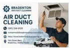 Bradenton Air Duct Cleaning