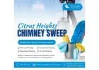 Citrus Heights Chimney Sweep