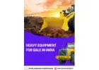 Heavy Equipment for Sale in India