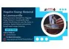 Powerful Negative Energy Removal in Lawrenceville for Peace and Prosperity