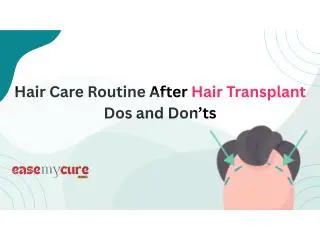 Hair Care Routine after Hair Transplant: Do's and Don'ts | EaseMyCure