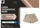 Linen Underwear Mens – Breathable, Durable & Stylish Comfort for Everyday Wear