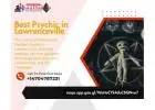 Best Psychic in Lawrenceville | Accurate Readings & Spiritual Guidance