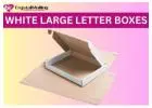C4 Large Letter Boxes – Sturdy White C4 Letter & Mailing Boxes