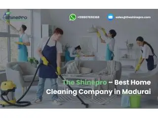 The Shinepro – Best Home Cleaning Company in Madurai