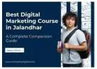 Join the Best Digital Marketing Course in Jalandhar Today!