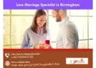 Love Marriage Specialist in Birmingham – Trusted Guidance for Happy Relationships
