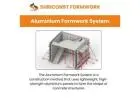 Reliable Aluminium Formwork System Suppliers – Shriconst Aluform