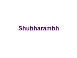Shubharambh Shubharambh