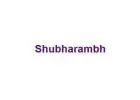 Shubharambh