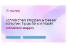 Schnarchen stoppen & besser schlafen: Tipps für die Nacht