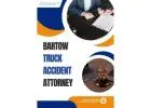 Bartow Truck Accident Attorney: Get the Justice You Deserve