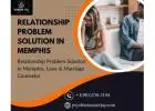 Relationship Problem Solution in Memphis, Love & Marriage Counselor