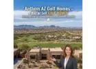 Anthem AZ Golf Homes – Buy or Sell With an Experienced Anthem Real Estate Specialist