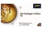Best Astrologer in Edison NJ – Accurate Predictions & Life-Changing Solutions