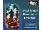 Black Magic Removal in Liverpool – Trusted Cleansing & Protection by Arjun Nandha