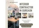 Choose a Trusted Interior Contractor in Gurgaon for 2025