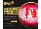Get Ex Love Back in Reading – Powerful Love Solutions by Psychic Jayanth