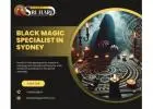 Black Magic Specialist in Sydney – Powerful Protection & Removal by Pandit Sri Hari