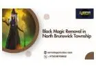 Black Magic Removal in North Brunswick Township – Break curses and reclaim your peace.