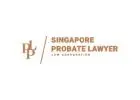 Get Legal Help Today With Probate Lawyer Fees in Singapore