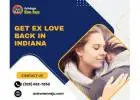 Get Ex Love Back in Indiana with Powerful Solutions