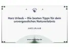 Harz Urlaub – Die besten Tipps für dein unvergessliches Naturerlebnis