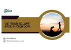 Get your Ex Love Back in Croydon