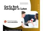 Trusted Get Ex Back Astrologer in Luton – Master Dhanaji