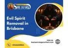 Evil Spirit Removal in Brisbane | Trusted Spiritual Guidance by Pandit Sri Hari