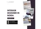 Trusted Interior Designer in Noida for Modern Spaces